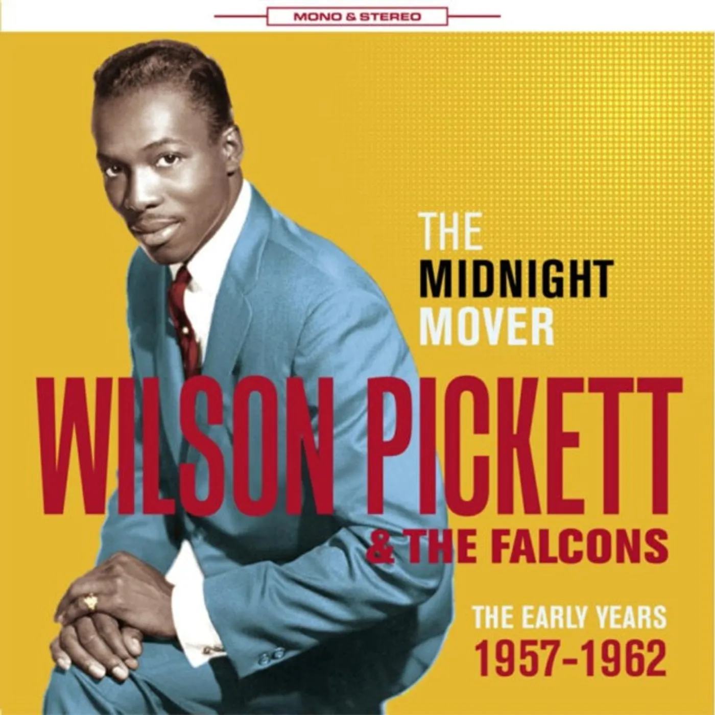 Wilson Pickett & The Falcons CD - The Midnight Mover - Early Hours 1957 - 62