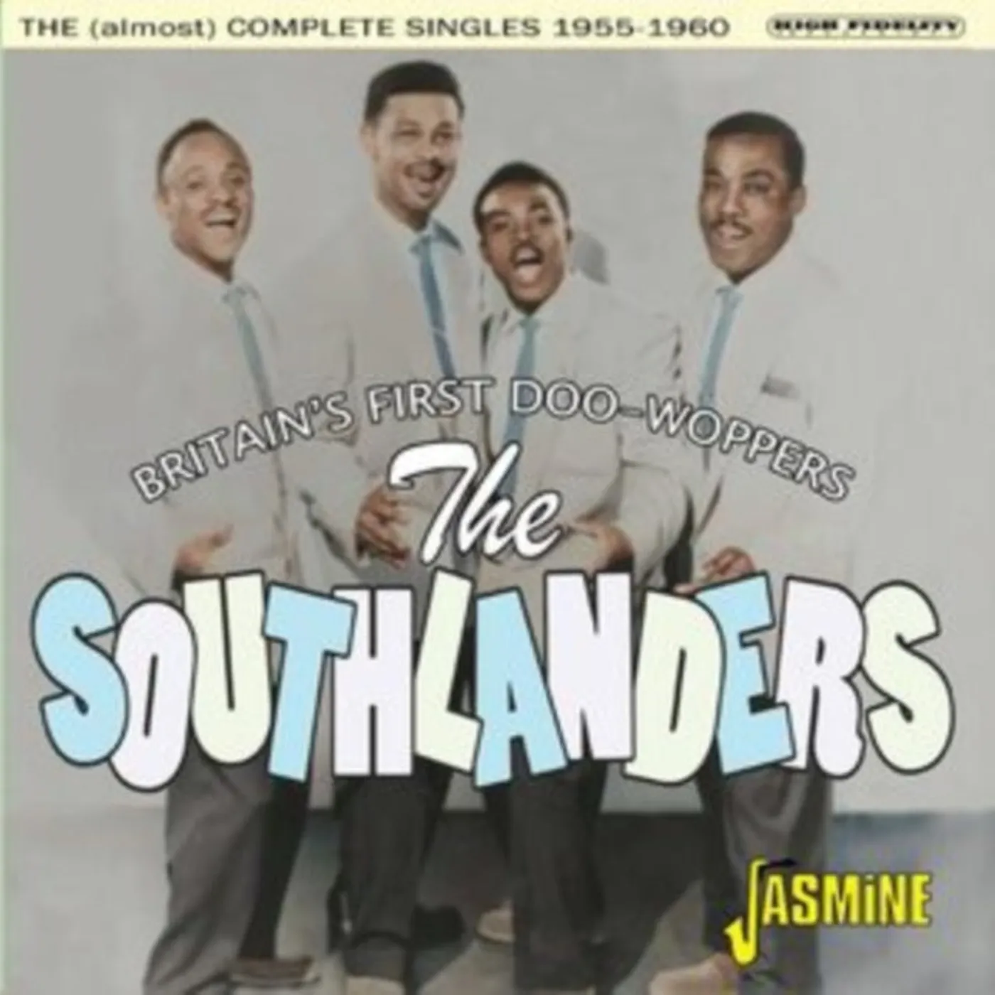 Southlanders CD - Britains First Doo-Woppers (The (Almost) Complete Singles 1955-1960)