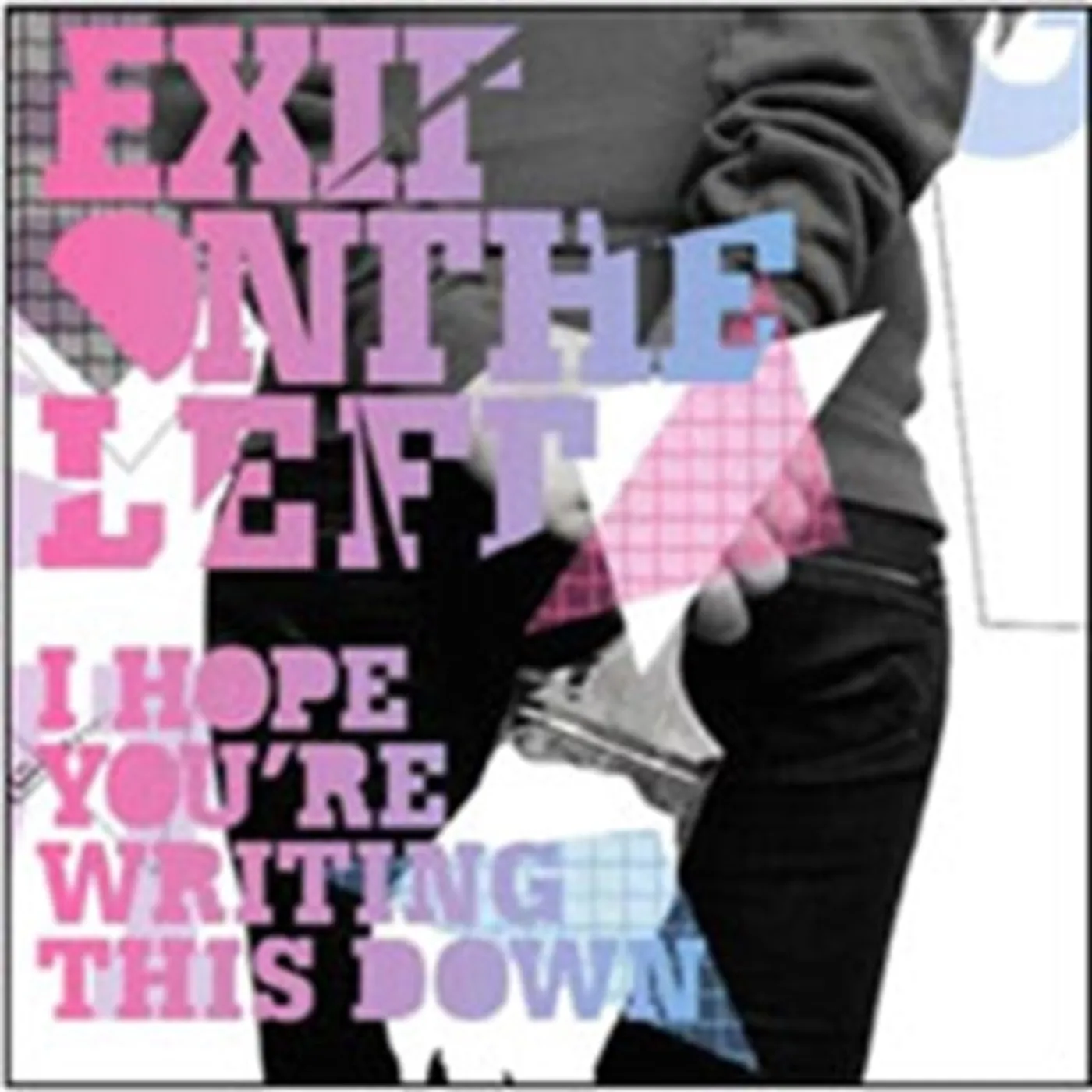 Exit On The Left CD - I Hope Youre Writing This Dow