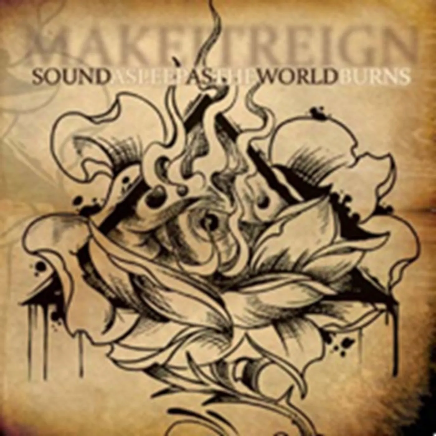 Make It Reign CD - Sound Asleep As The World Burns