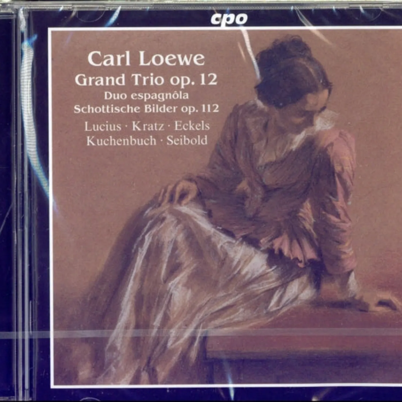 Various Artists CD - Carl Loewe: Grand Trio. Op. 12 / Duo Espagnola / Schottische Bilder. Op. 112