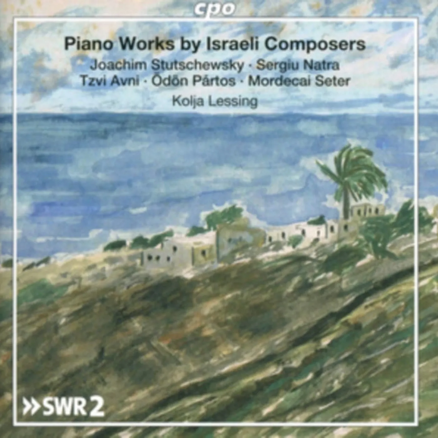 Kolja Lessing CD - Piano Works By Israeli Composers