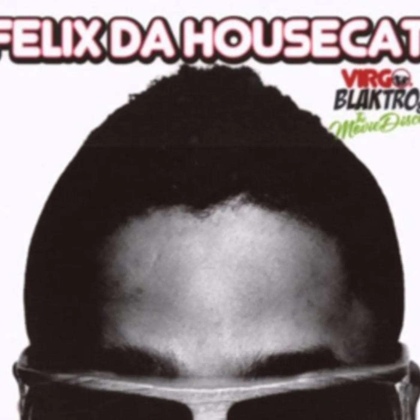 Felix Da Housecat CD - Virgo Blaktro & The Movie Disco