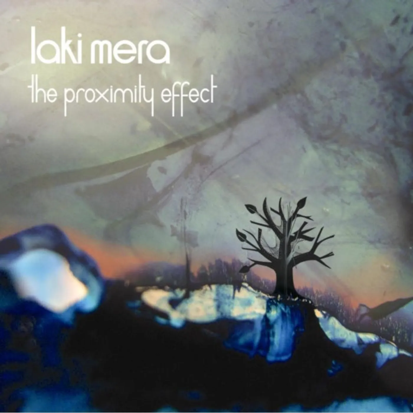 Laki Mera CD - The Proximity Effect