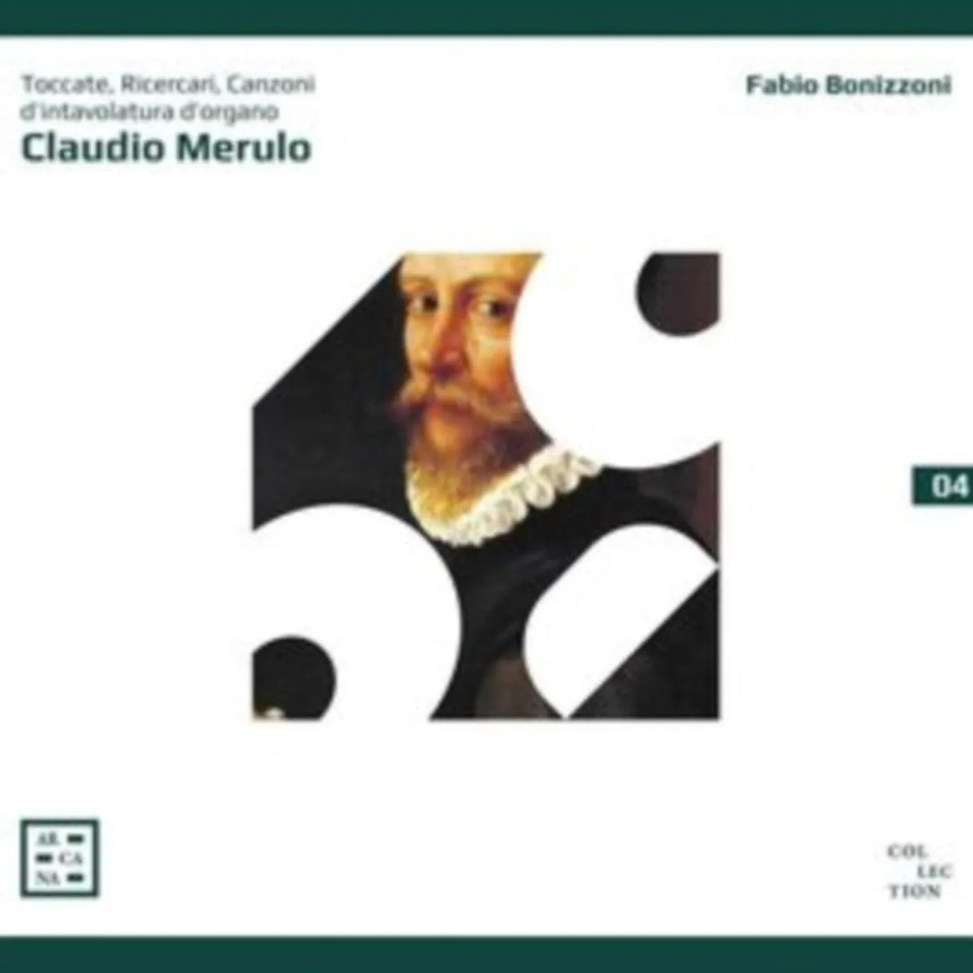 Fabio Bonizzoni CD - Merulo: Toccate. Ricercari. Canzoni Dintavolatura Dorgano