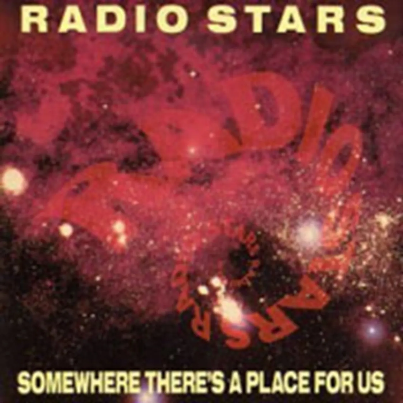 Radio Stars CD - Somewhere Theres A Place For Us