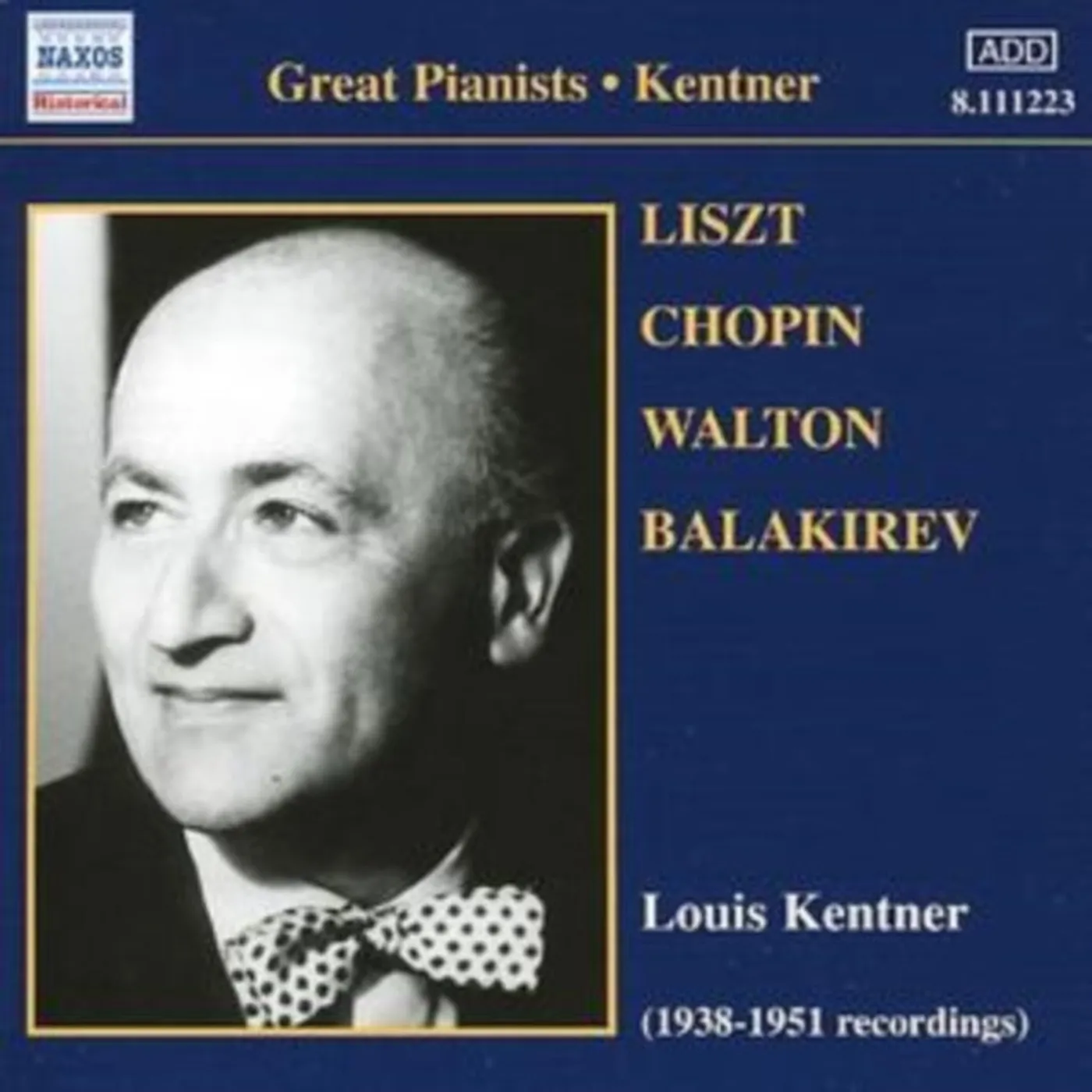 Louis Kentner CD - Lisztchopinbalakirevwalton