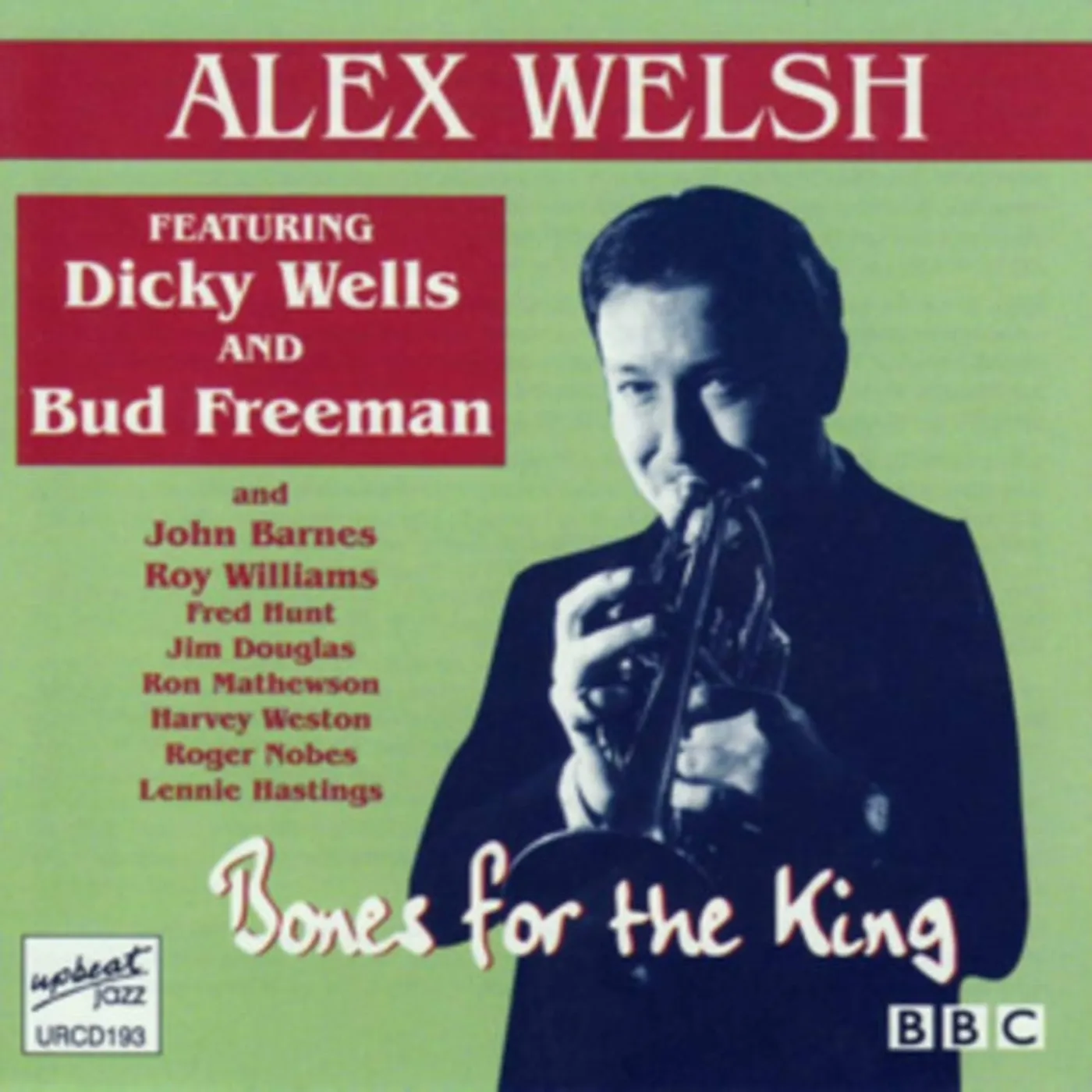 Alex Welsh CD - Bones For The King