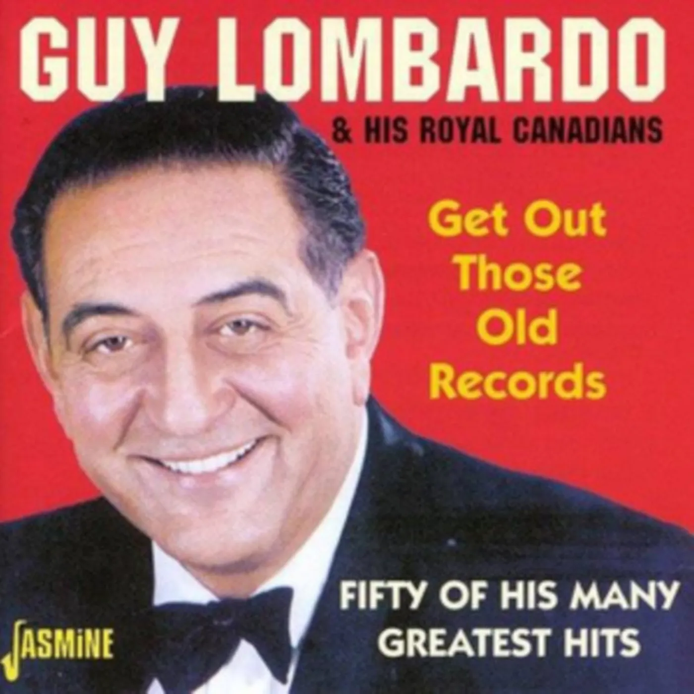 Guy Lombardo & His Royal Canadians CD - Get Out Those Old Records - Fifty Of His Many Greatest Hits