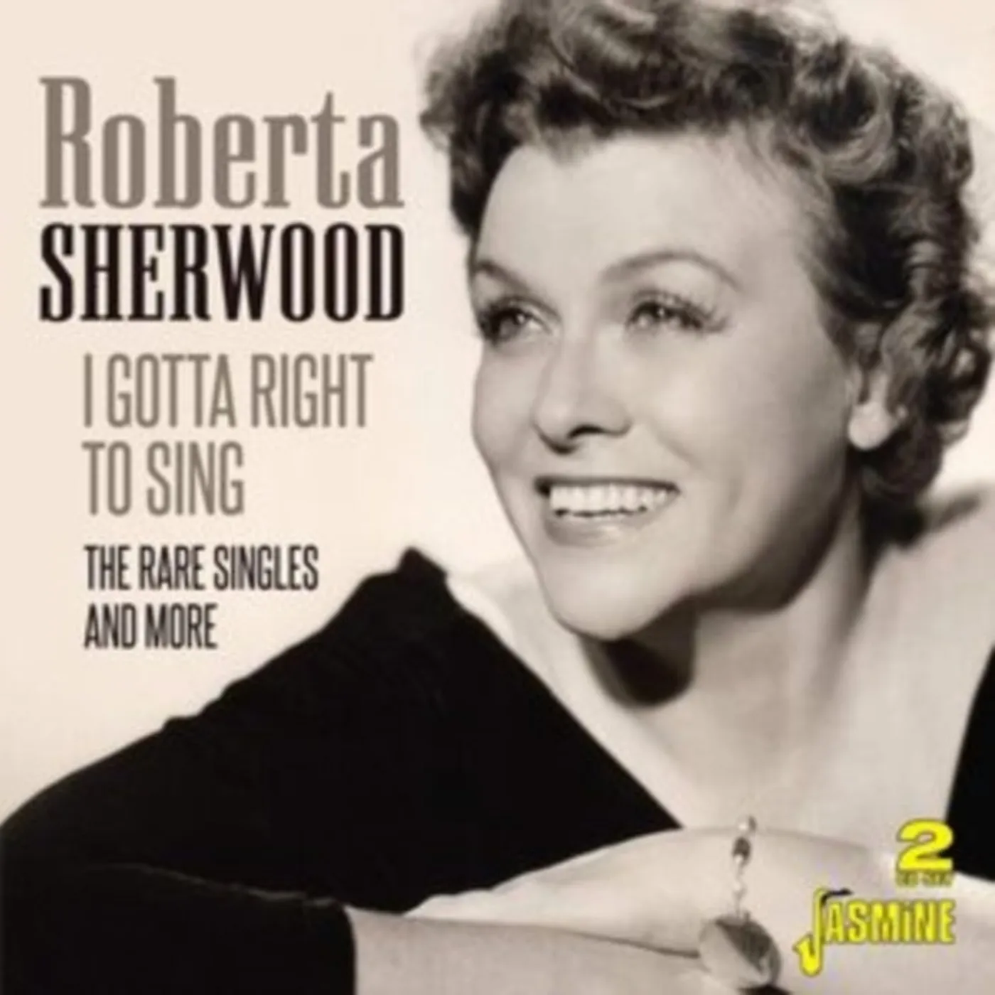 Roberta Sherwood CD - I Gotta Right To Sing (The Rare Singles And More)