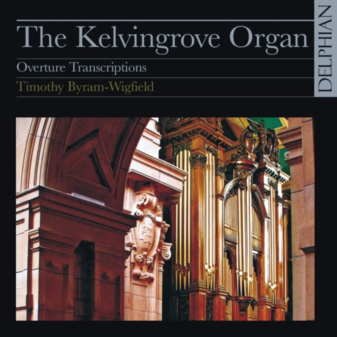Timothy Byram-Wigfield CD - The Kelvingrove Organ Overtur