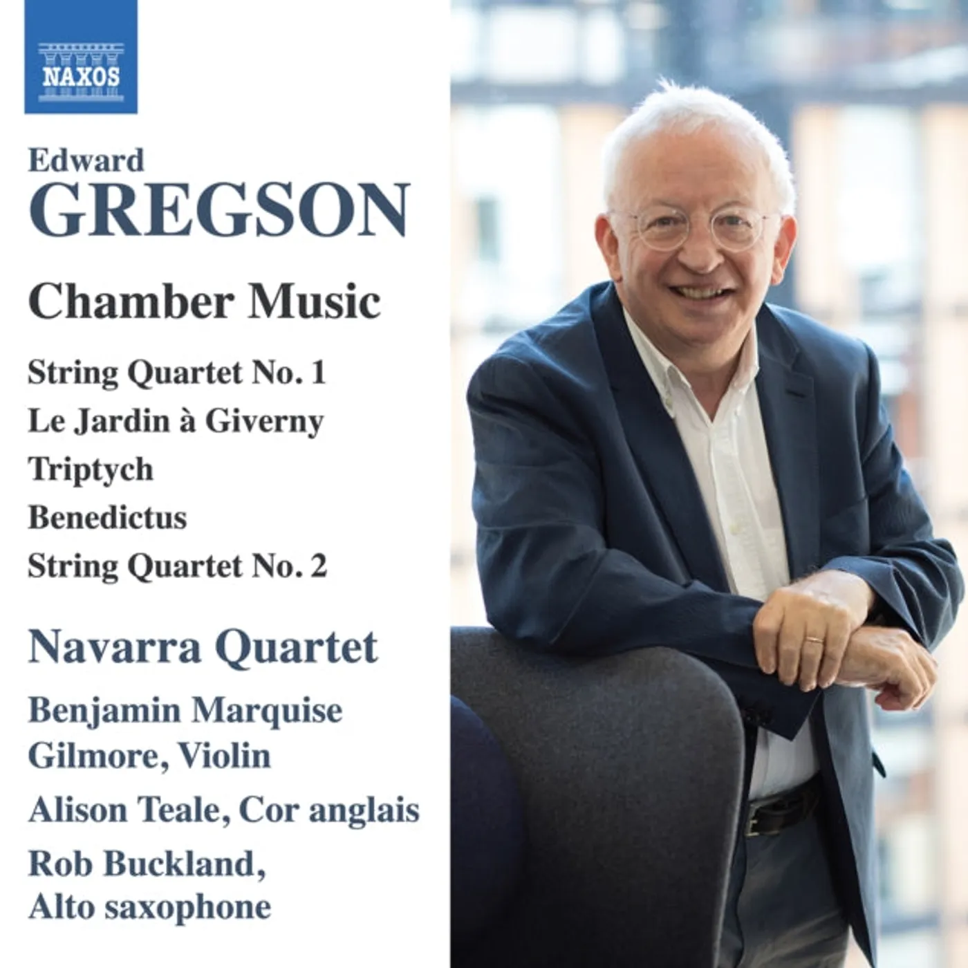 Navarra Quartet CD - Edward Gregson: Chamber Music - String Quartets Nos. 1 And 2 / Le Jardin A Giverny / Triptych / Benedictus