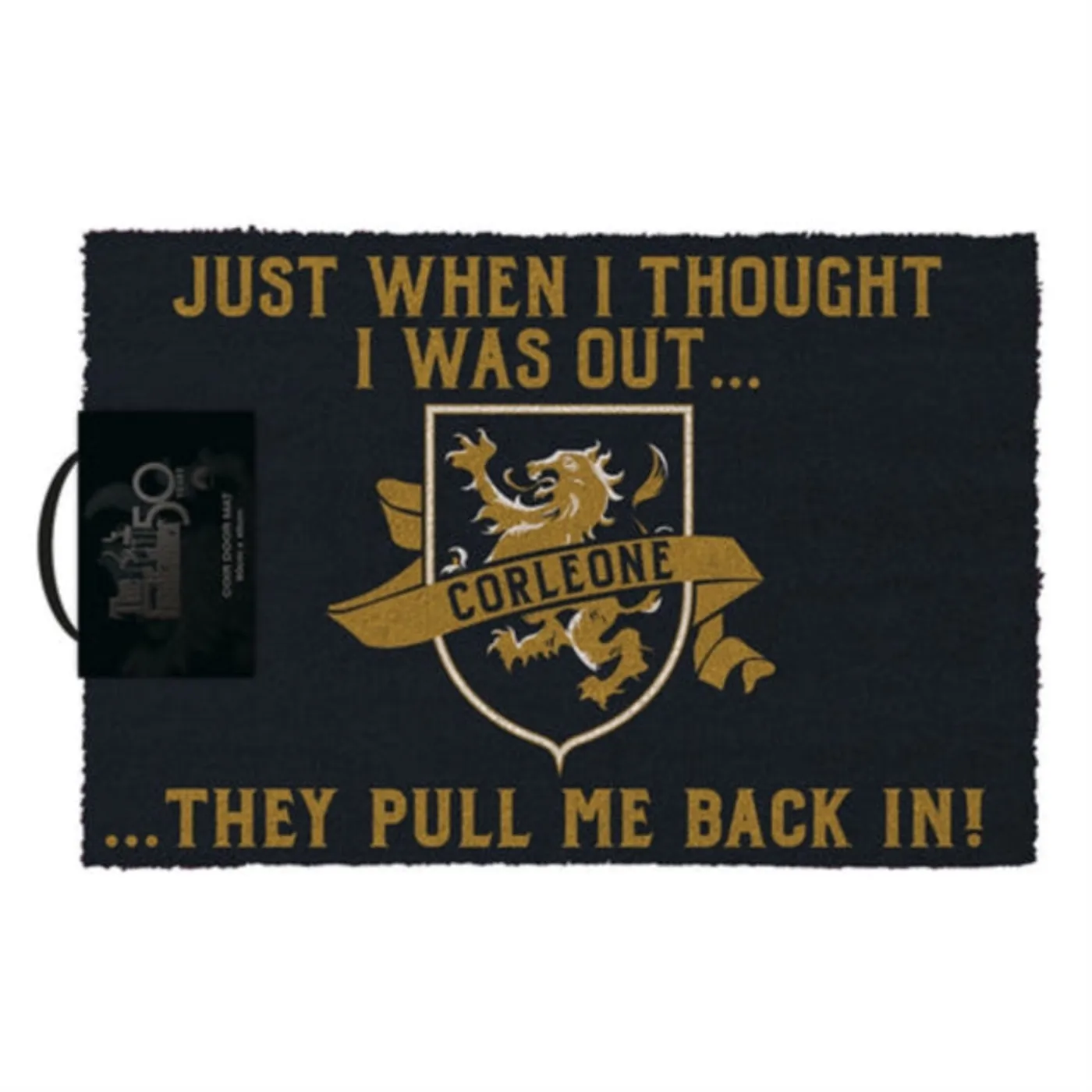 Godfather Door Mat - The Godfather Thought I Was Out Door Mat