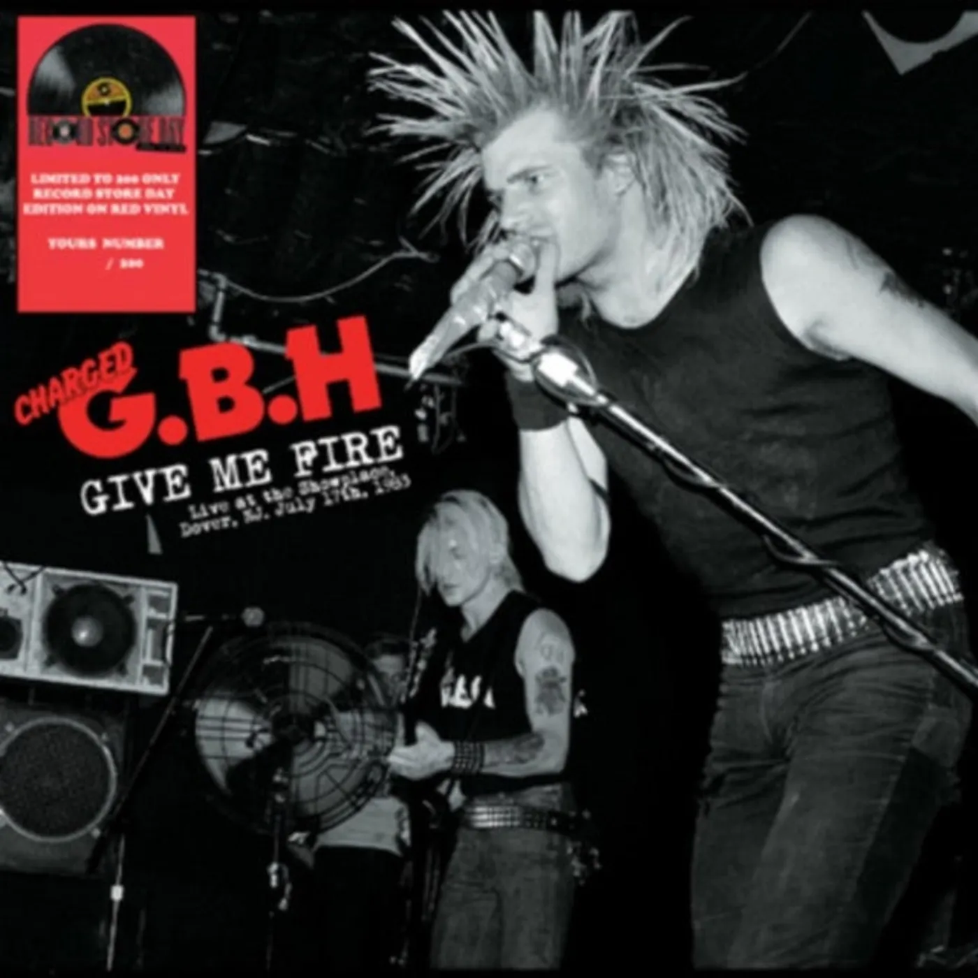 Charged G.B.H LP - Give Me Fire: Live At The Showplace. Dover. Nj July 17Th. 1983 (Vinyl)