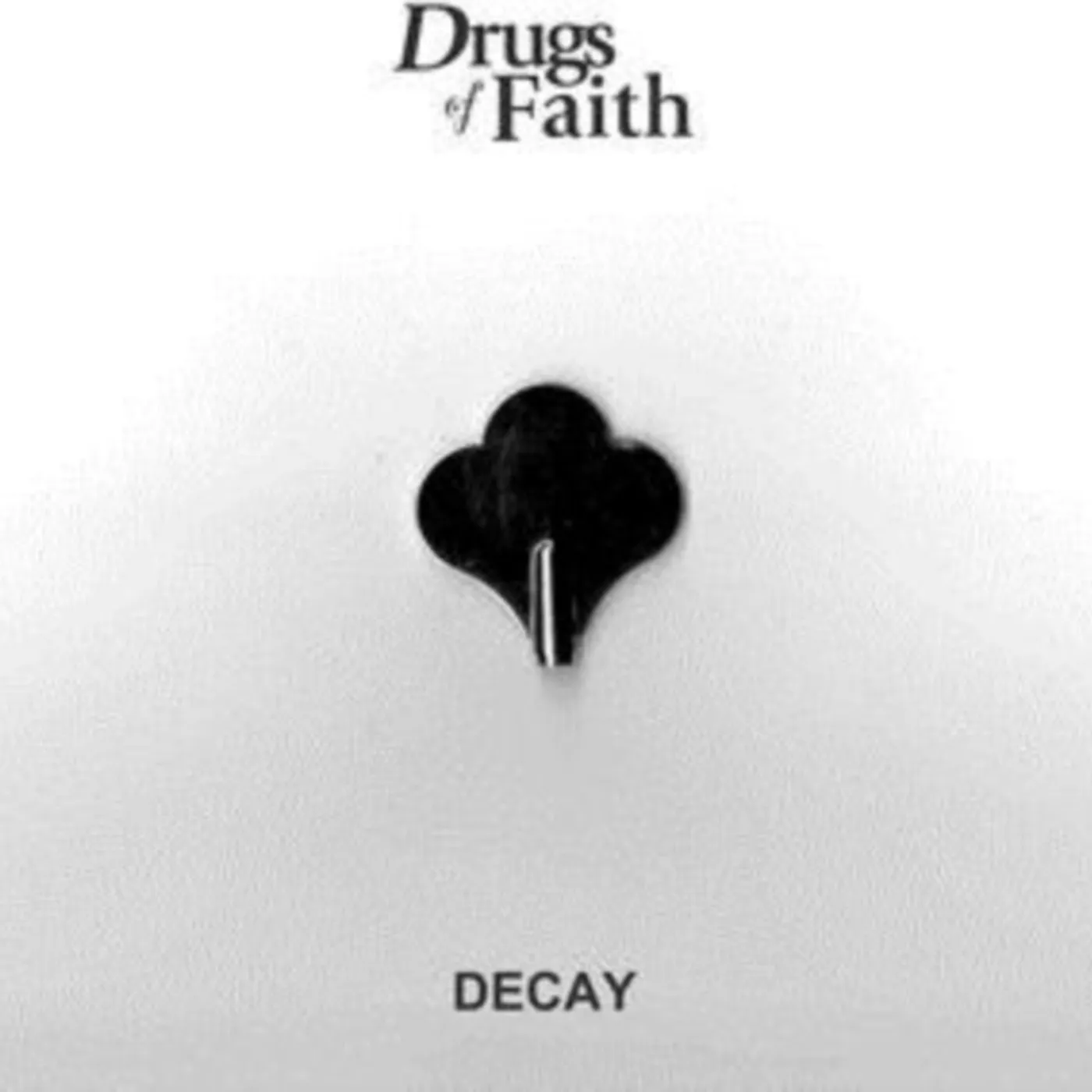 Drugs of Faith 12Inch - Decay