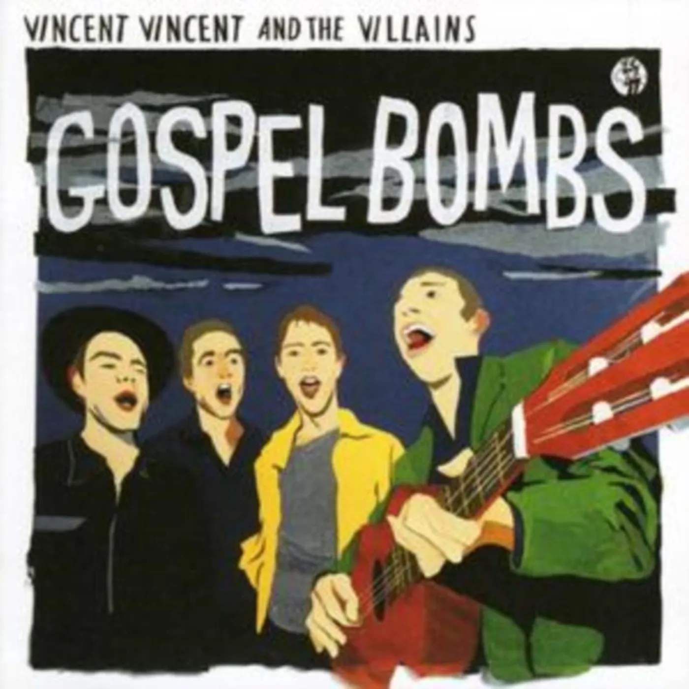 Vincent Vincent And The Villains CD - Gospel Bombs