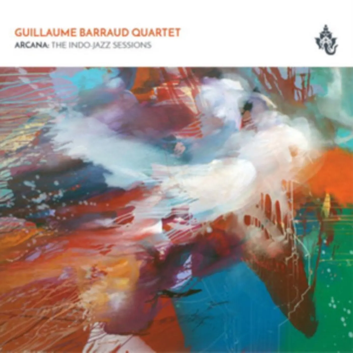 Guillaume Barraud Quartet CD - Arcana: The Indo-Jazz Sessions