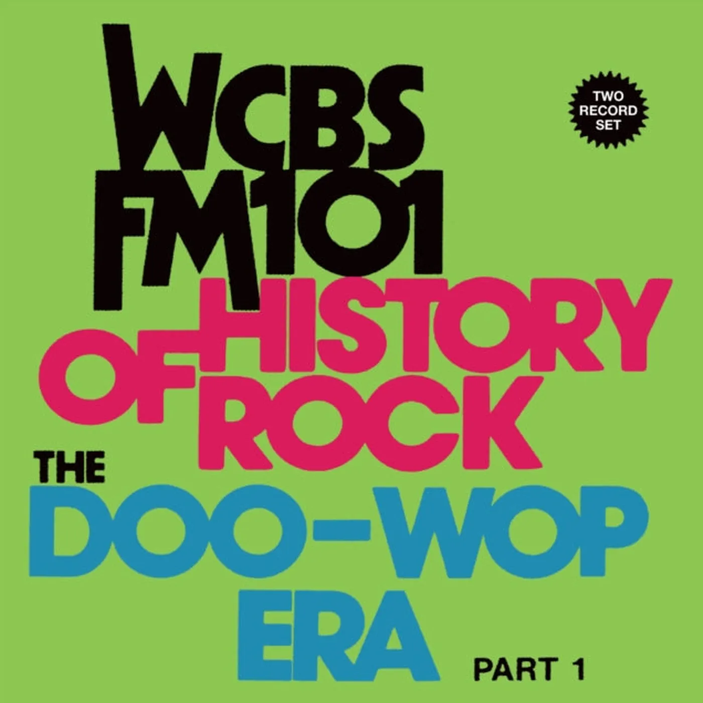 Various Artists CD - Wcbs Fm101.1 - History Of Rock: The Doo Wop Era. Part 1
