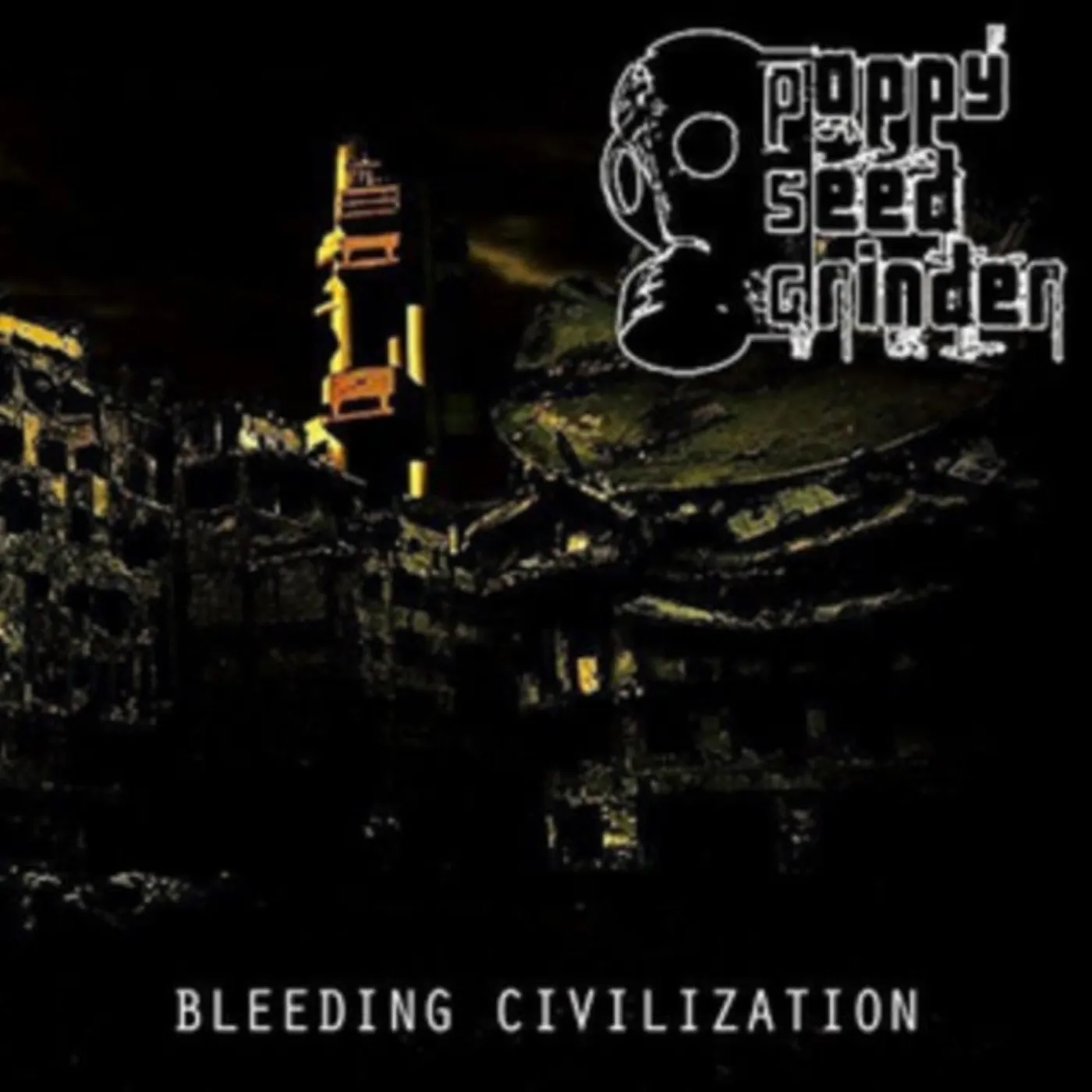 Poppy Seed Grinder CD - Bleeding Civilization