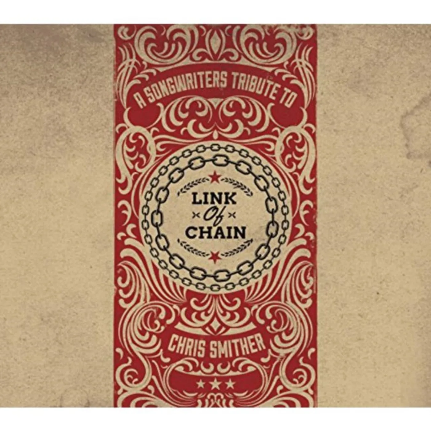 Chris Smither CD - Link Of Chain - A Songwriters Tribute To Chris Smither