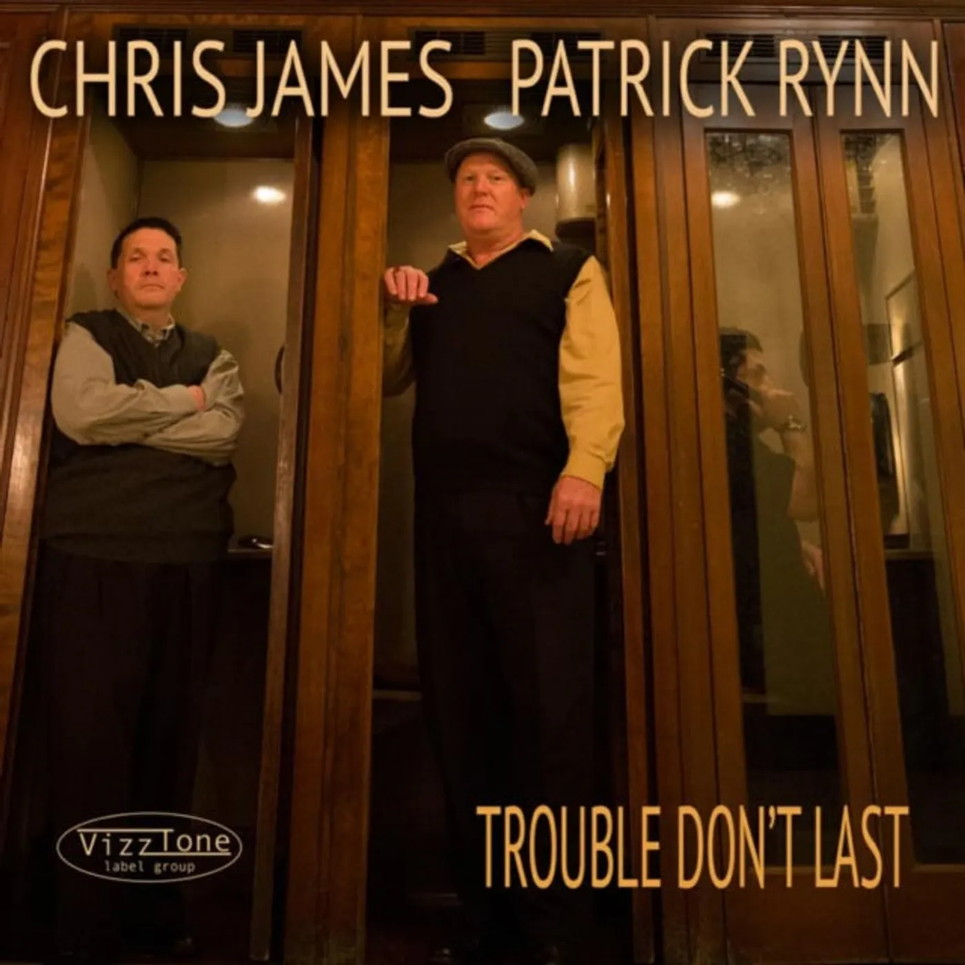 Chris James And Patrick Rynn CD - Trouble Dont Last