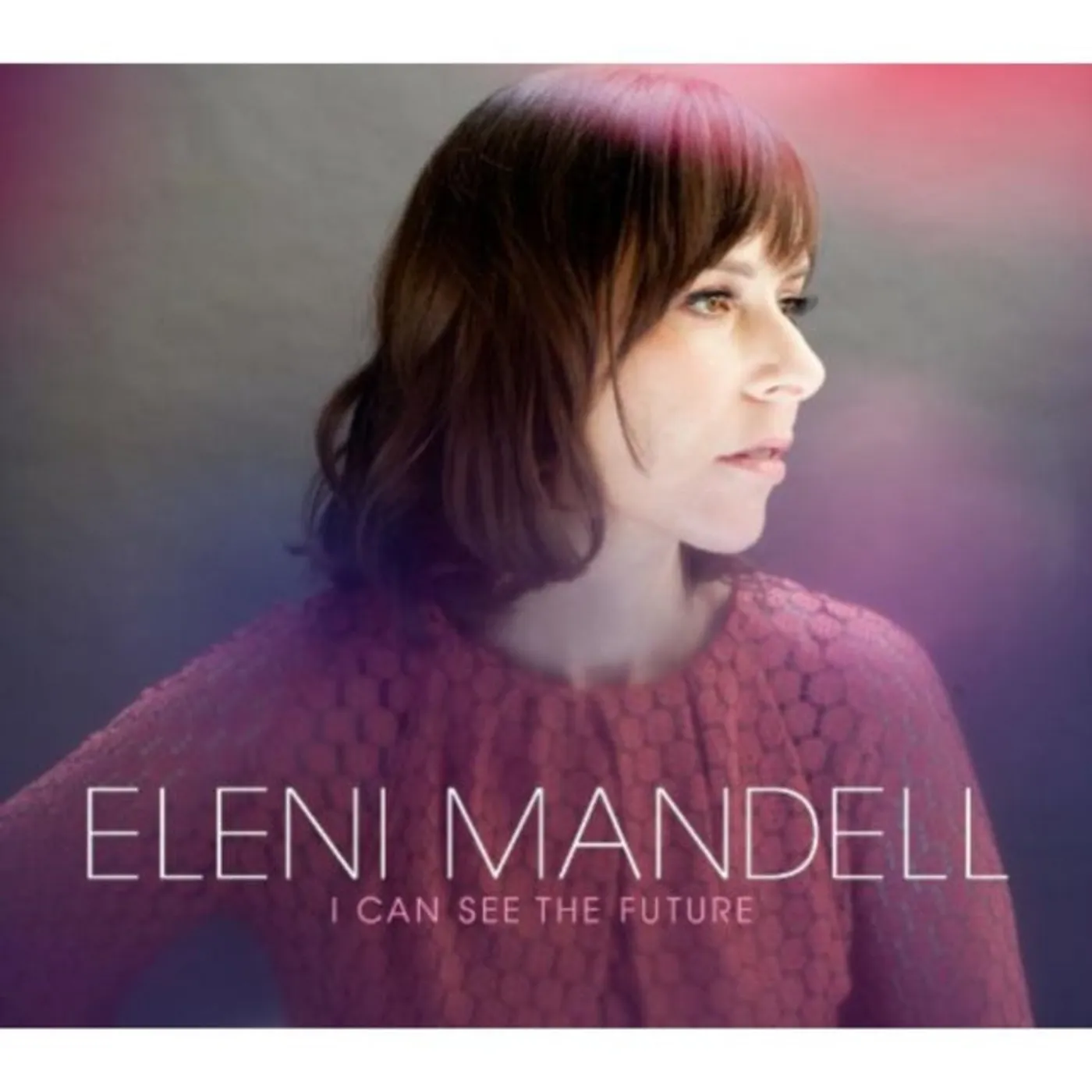 Eleni Mandell CD - I Can See The Future