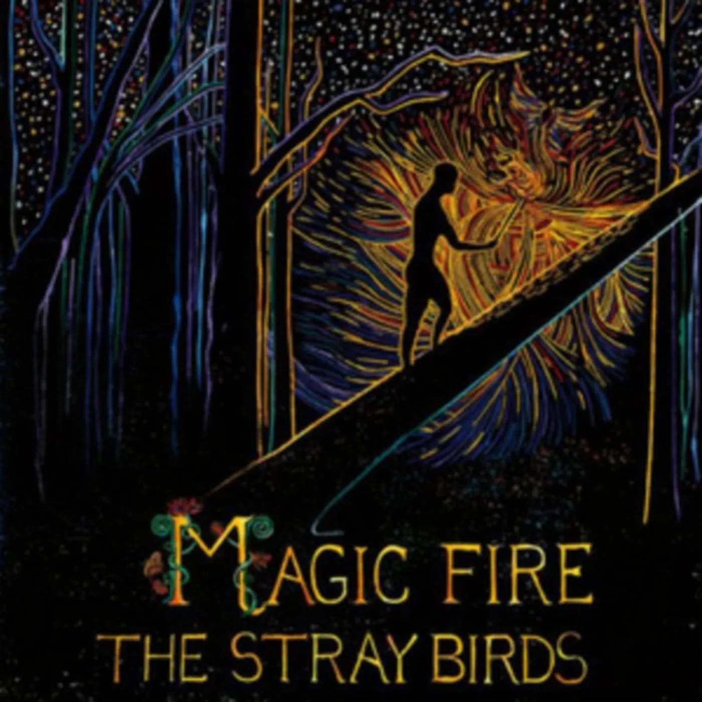 Stray Birds CD - Magic Fire