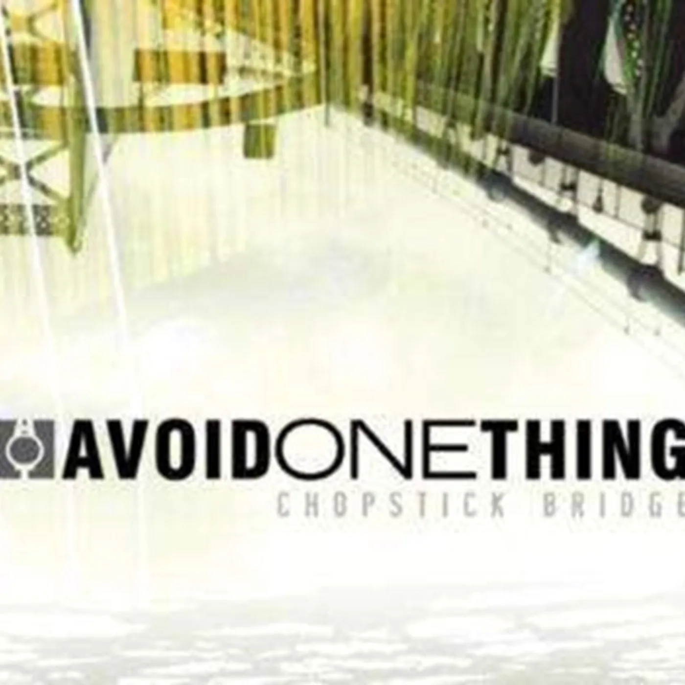 Avoid One Thing CD - Chopstick Bridge