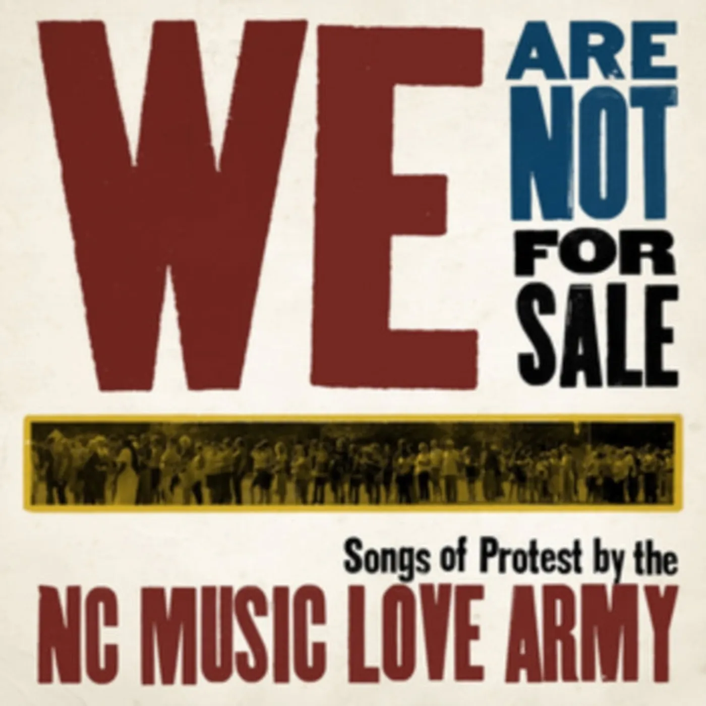Nc Music Love Army CD - We Are Not For Sale