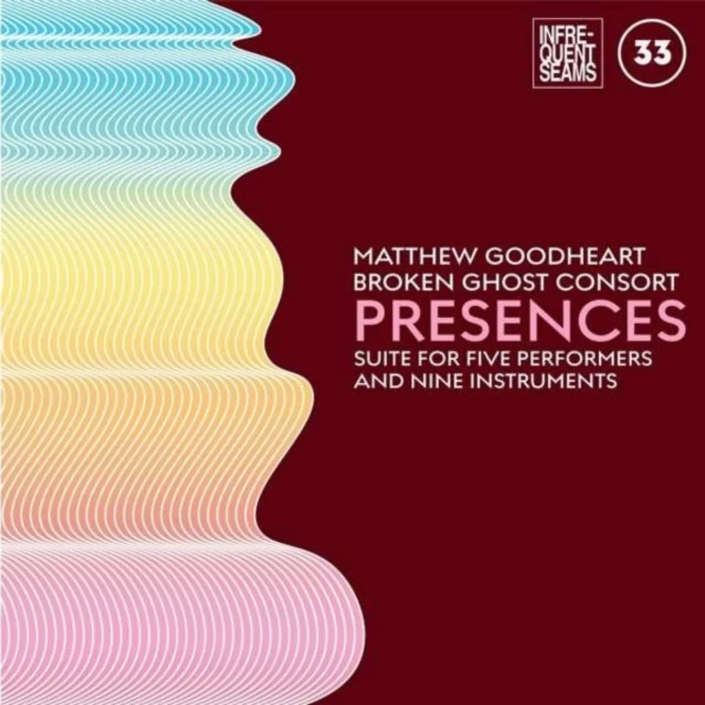 Matthew Goodheart & Broken Ghost Consort CD - Presences: Mixed Suite For Five Performers And Nine Instruments