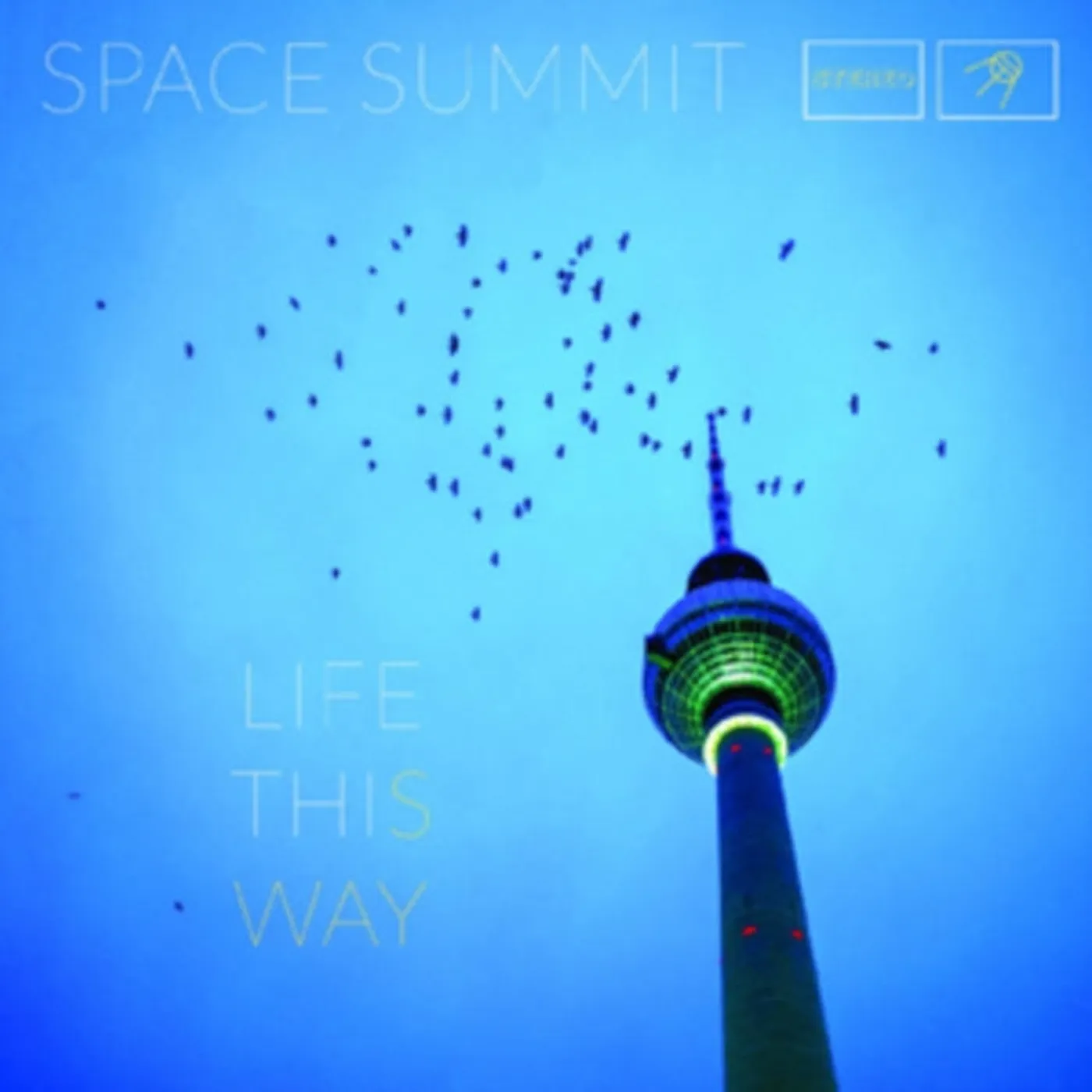 Space Summit CD - Life This Way