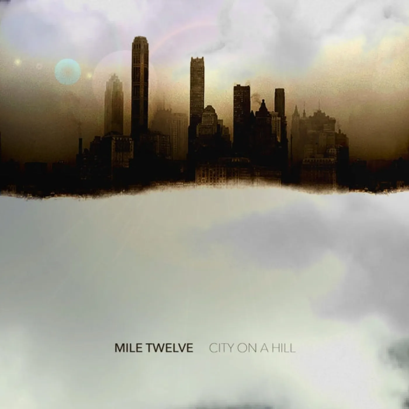 Mile Twelve CD - City On A Hill
