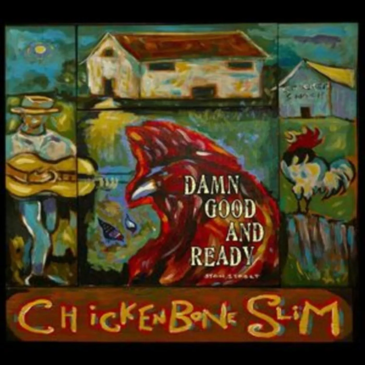 Chickenbone Slim CD - Damn Good And Ready