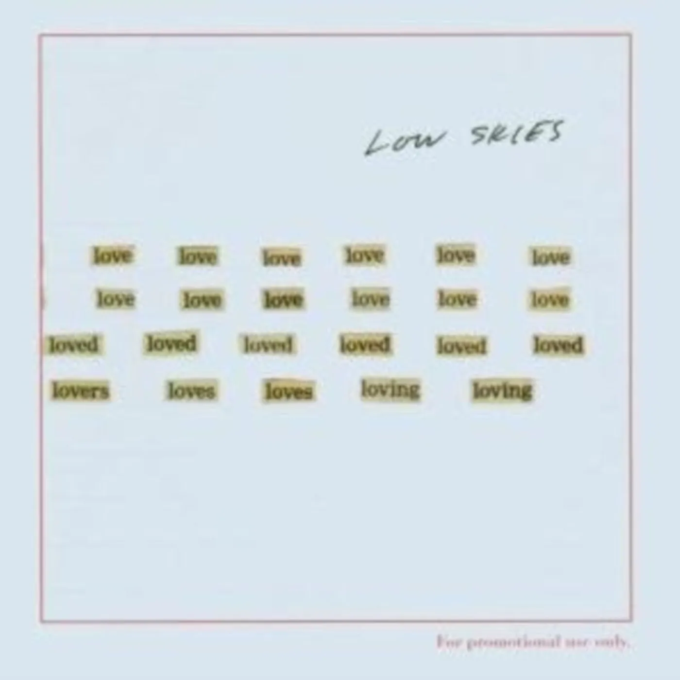Low Skies CD - All The Love I Could Find
