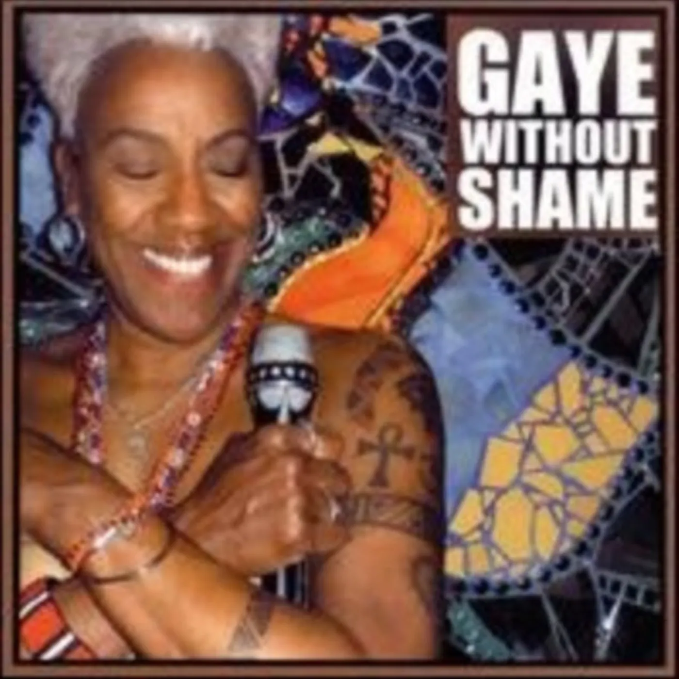 Gaye Adegbalola CD - Gaye Without Shame