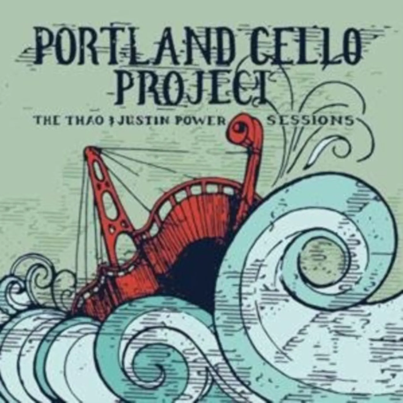 Portland Cello Project CD - The Thao & Justin Power Sessio Ns