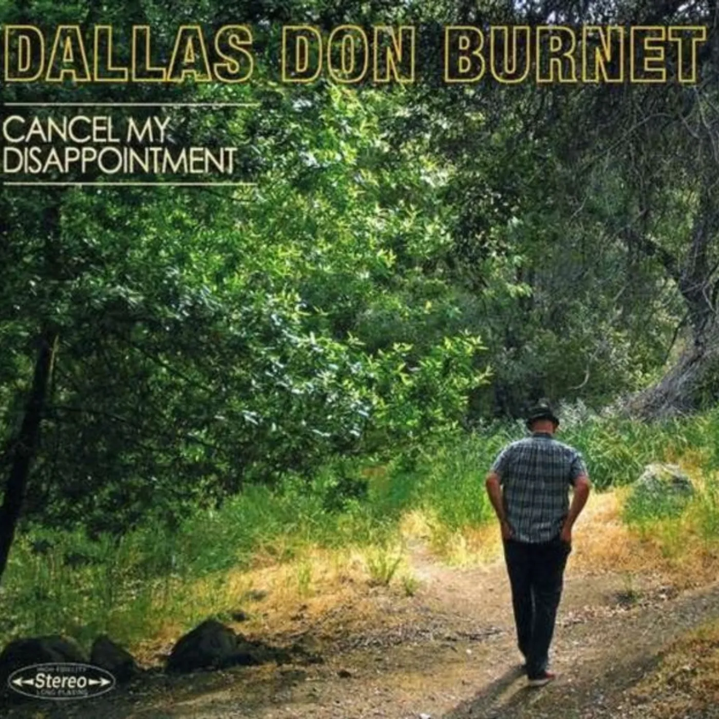 Dallas Don Burnet CD - Cancel My Disappointment