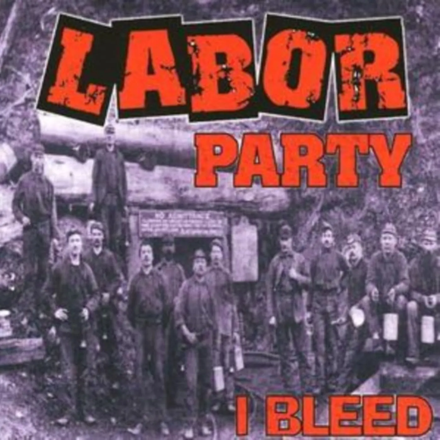 Labor Party CD - I Bleed
