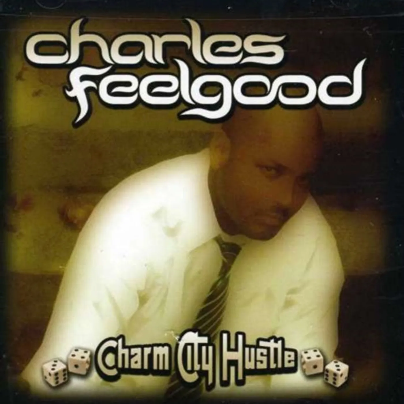 Charles Feelgood CD - Charm City Hustle