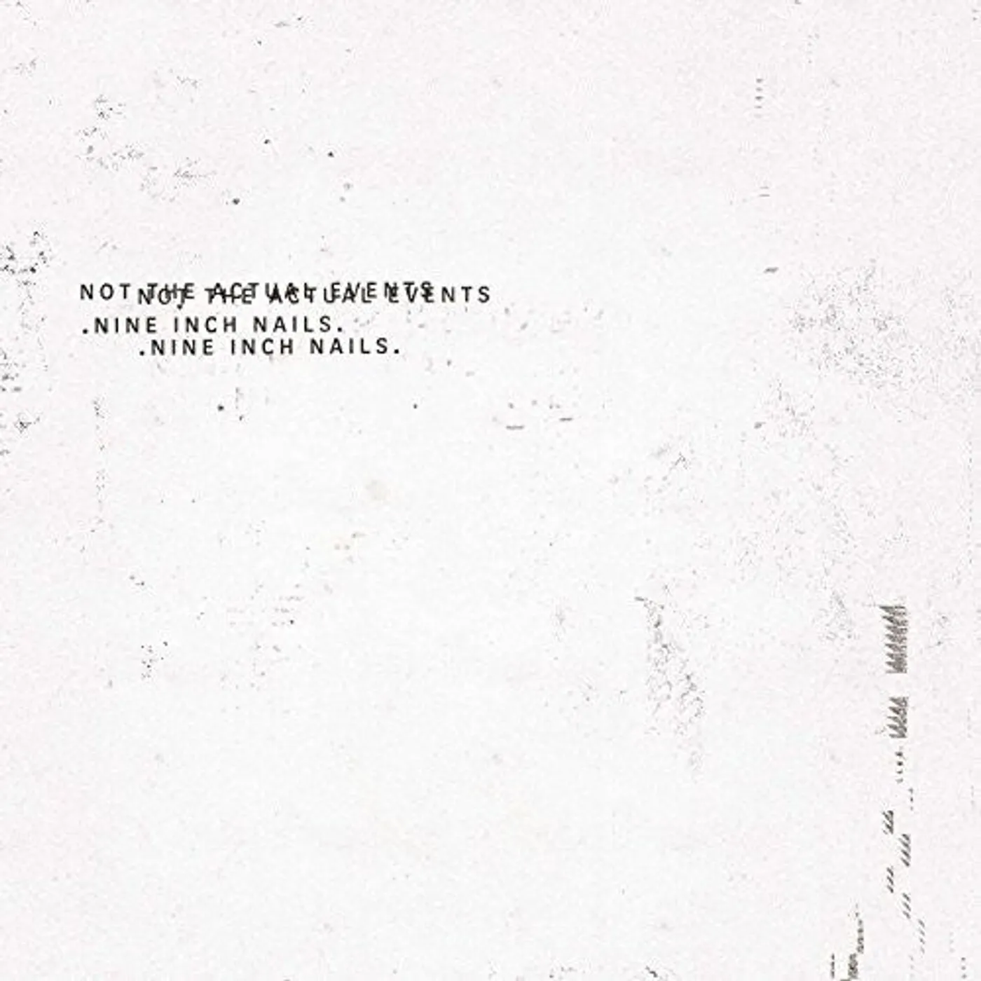 Nine Inch Nails LP Vinyl - Not The Actual Events