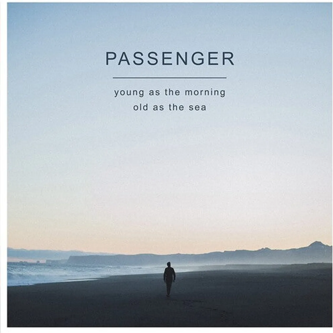 Passenger LP Vinyl - Young As The Morning Old As The Sea (Blk) (Ofgv)