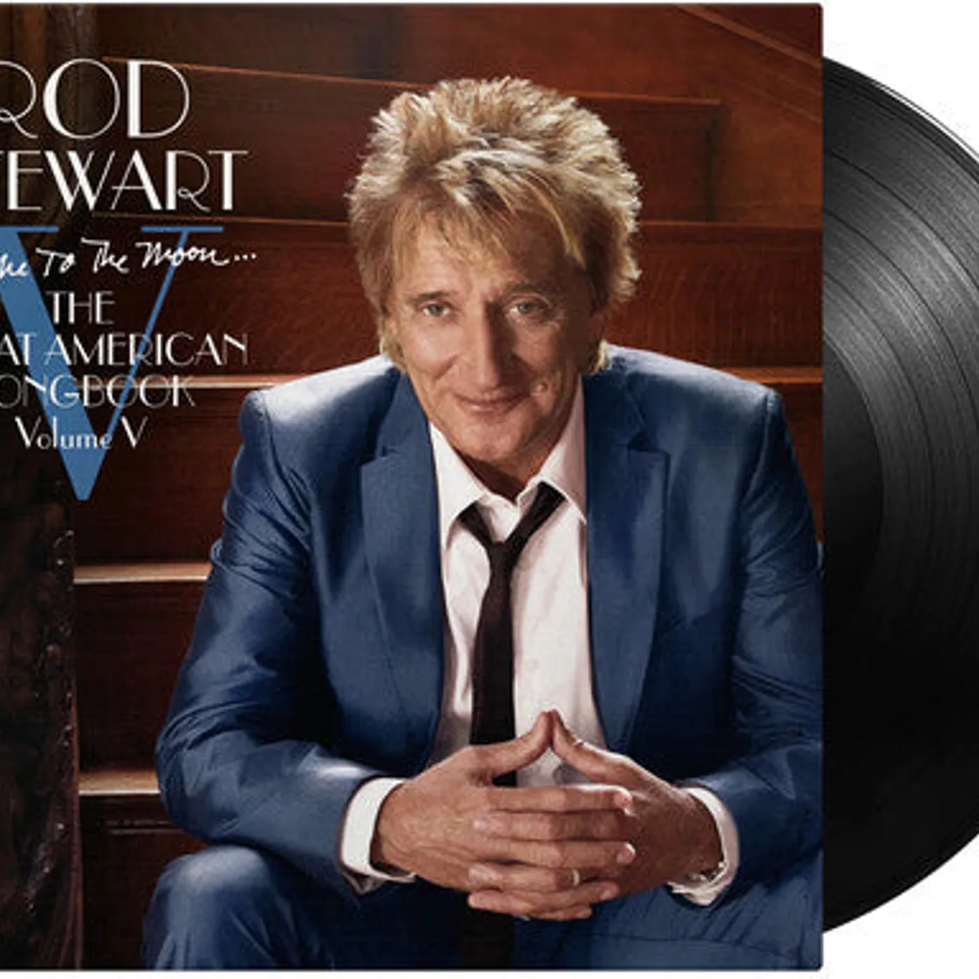 Rod Stewart LP Vinyl - Fly Me To The Moon: Great American Songbook Vol 5