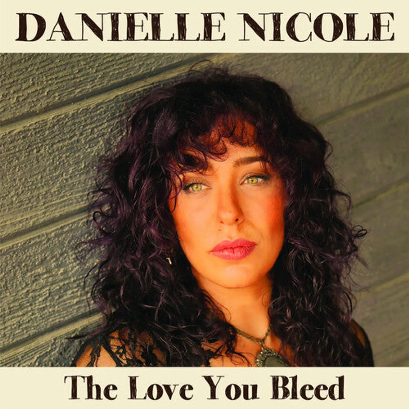 Danielle Nicole LP Vinyl - Love You Bleed (Ofgv)