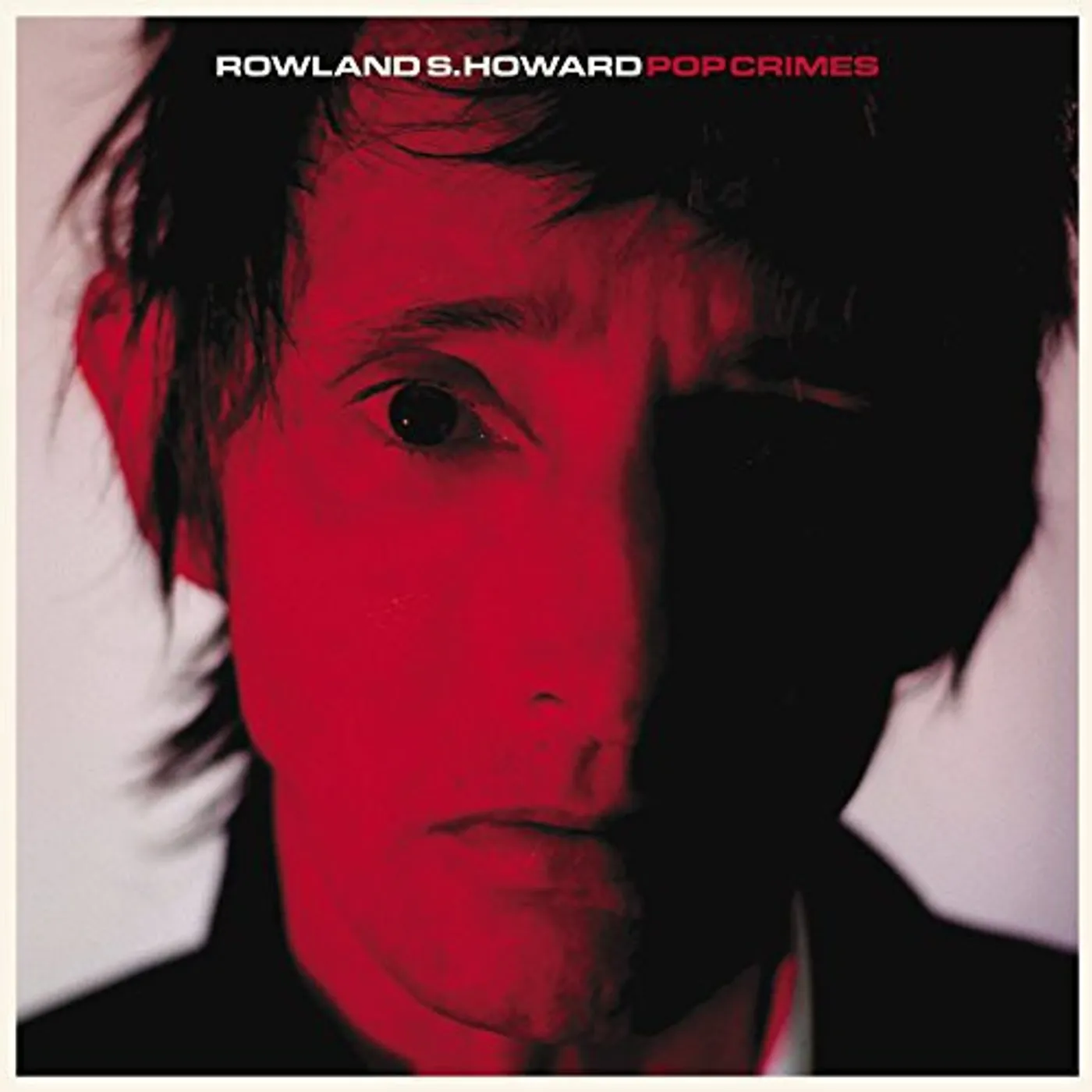 Rowland S. Howard LP Vinyl - Pop Crimes