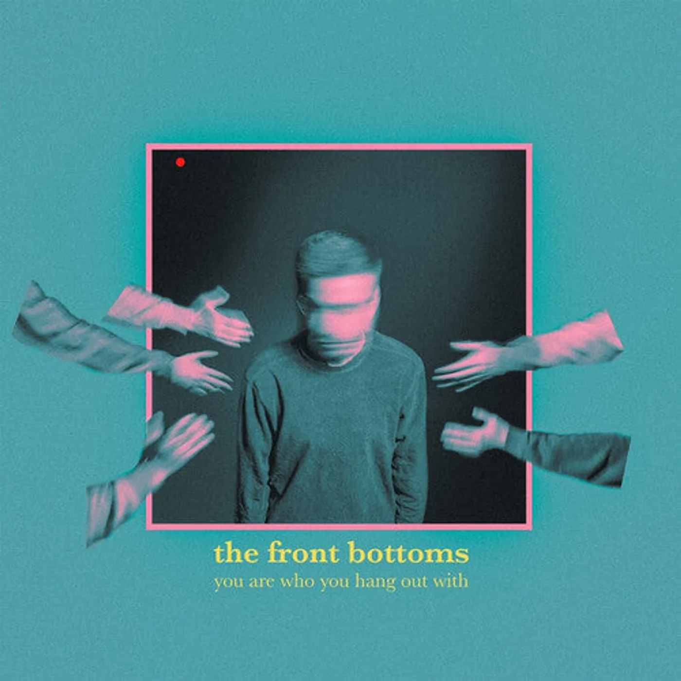 The Front Bottoms LP Vinyl - You Are Who You Hang Out With