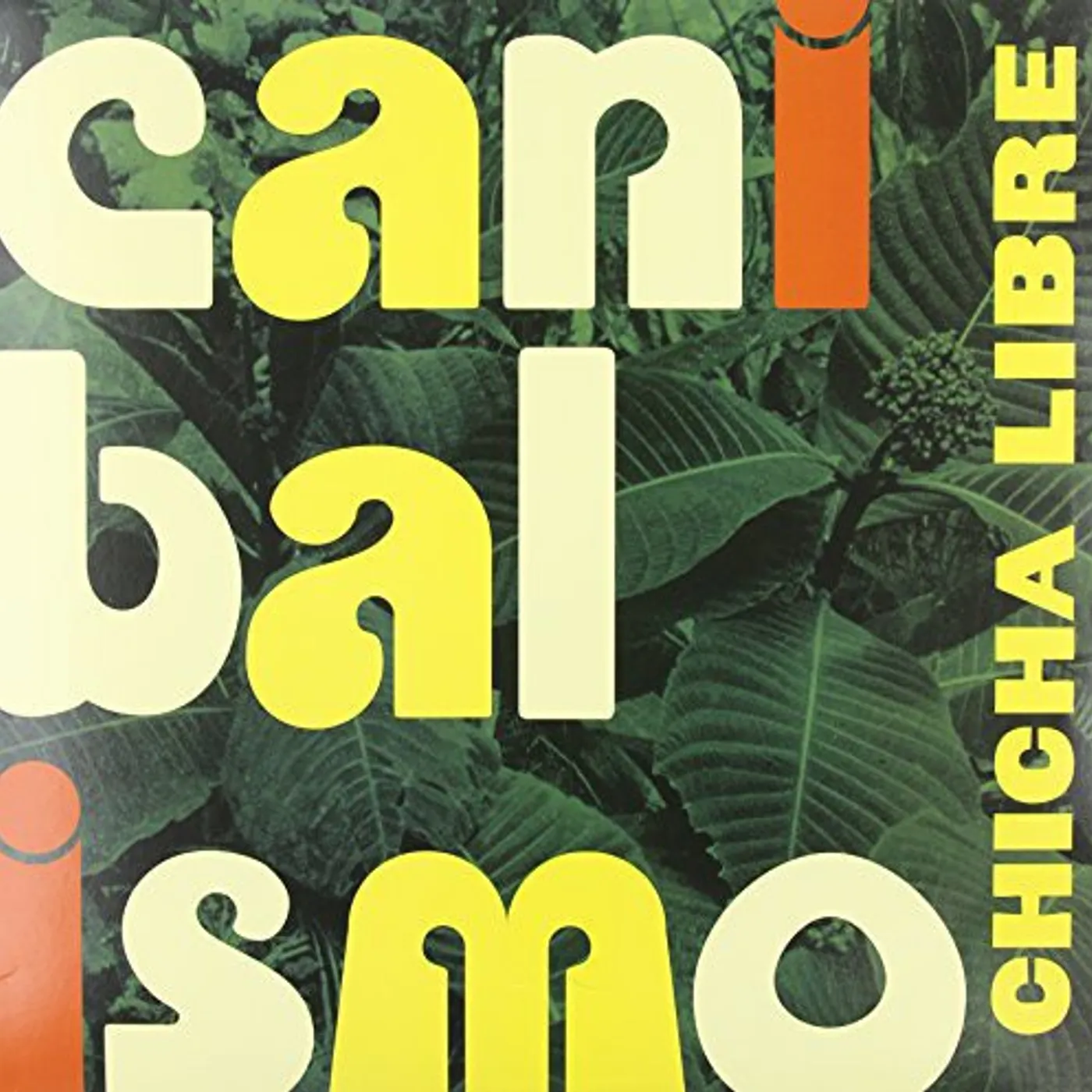 Chicha Libre LP Vinyl - Canibalismo