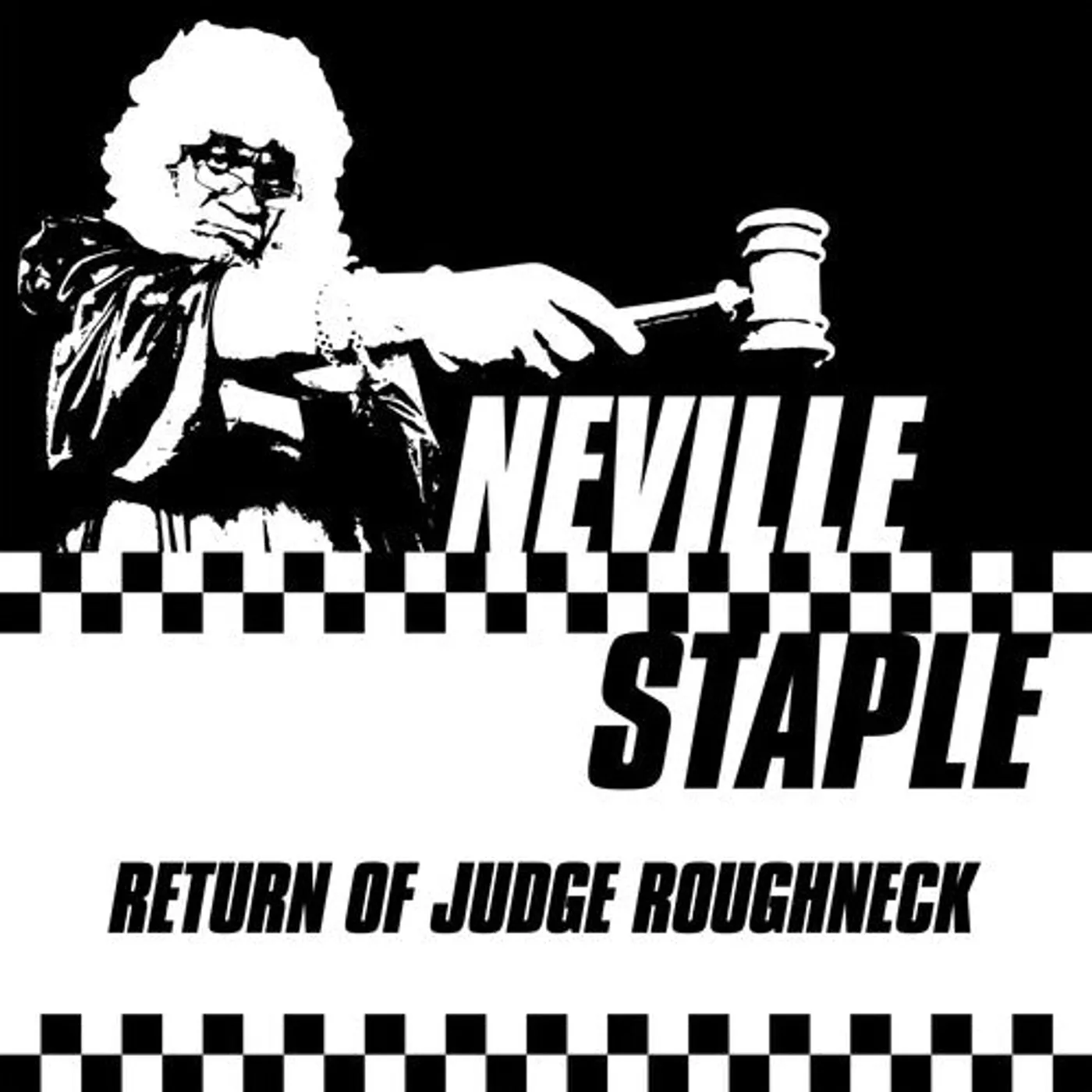 Neville Staple LP Vinyl - Return Of Judge Roughneck