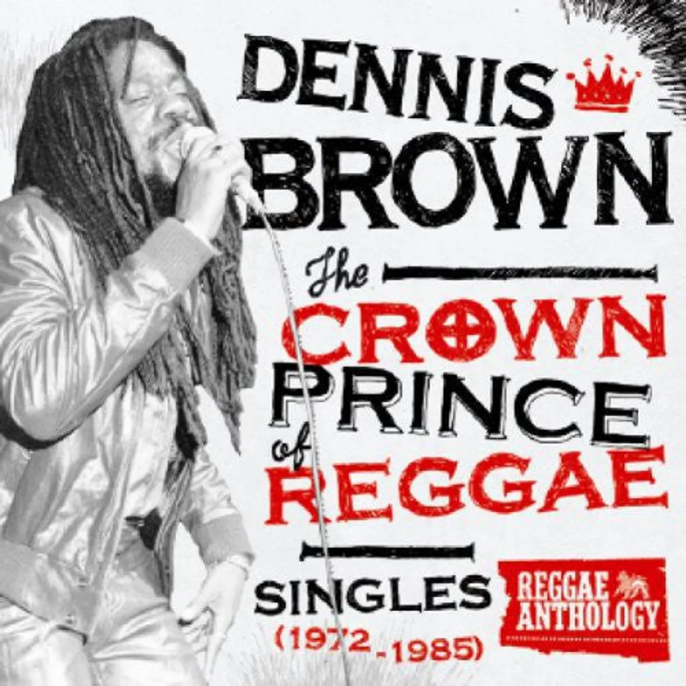 Dennis Brown LP Vinyl - Crown Prince Of Reggae Singles 1972-1985