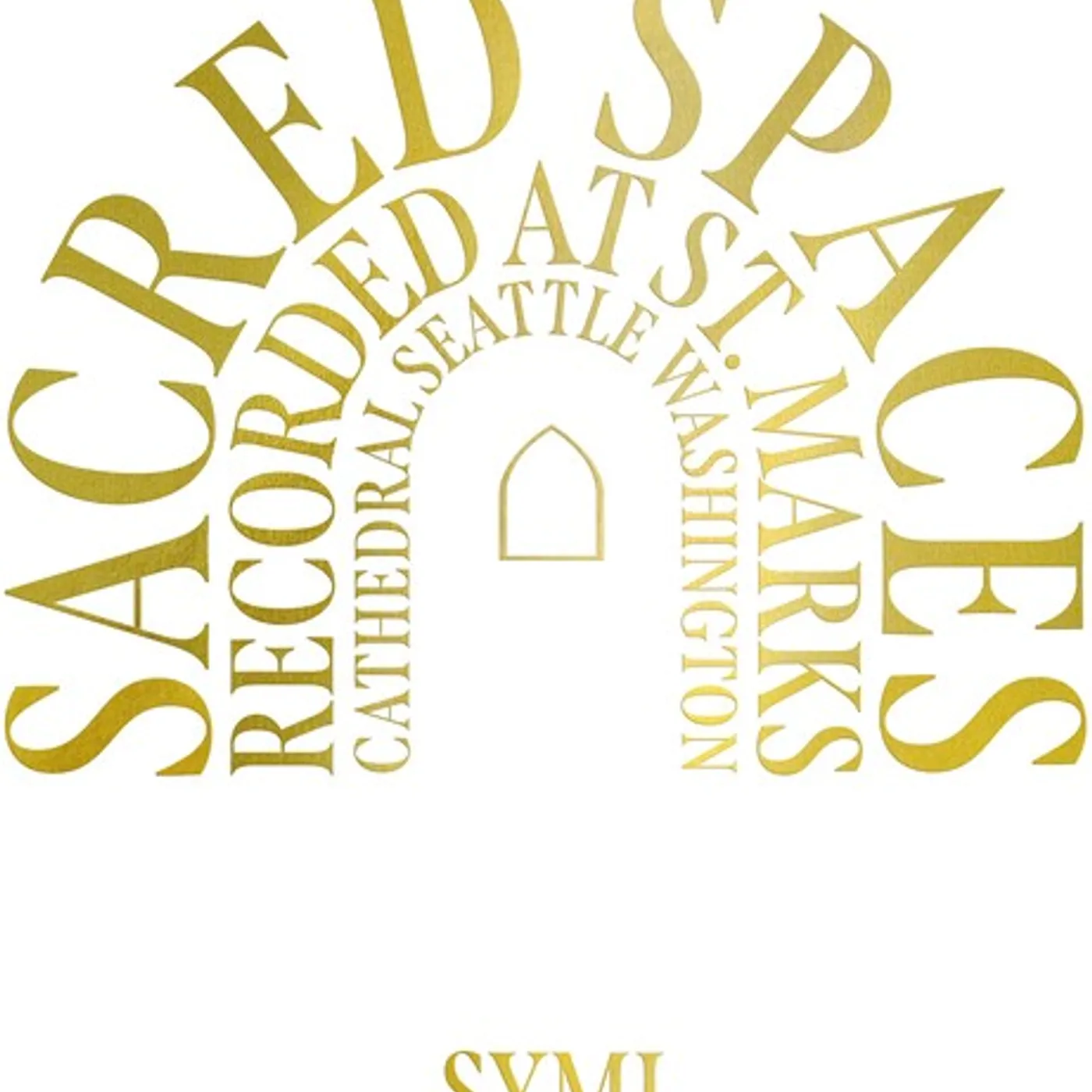 SYML LP Vinyl - Sacred Spaces - Gold (Colv) (Gol) (Ltd) (Ofgv)
