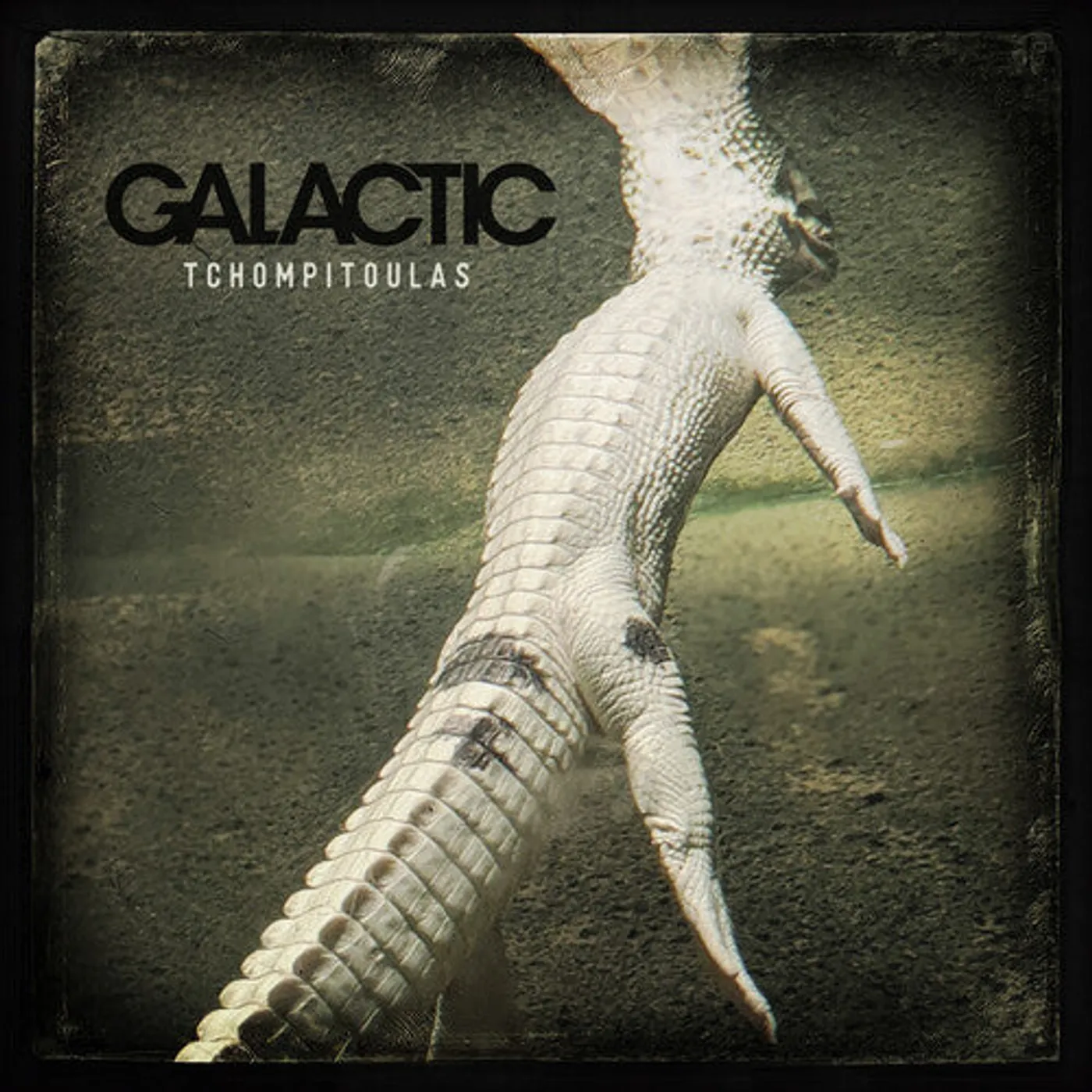 Galactic LP Vinyl - Tchompitoulas (Colv) (Ep) (Ogv)